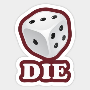 DIE Sticker